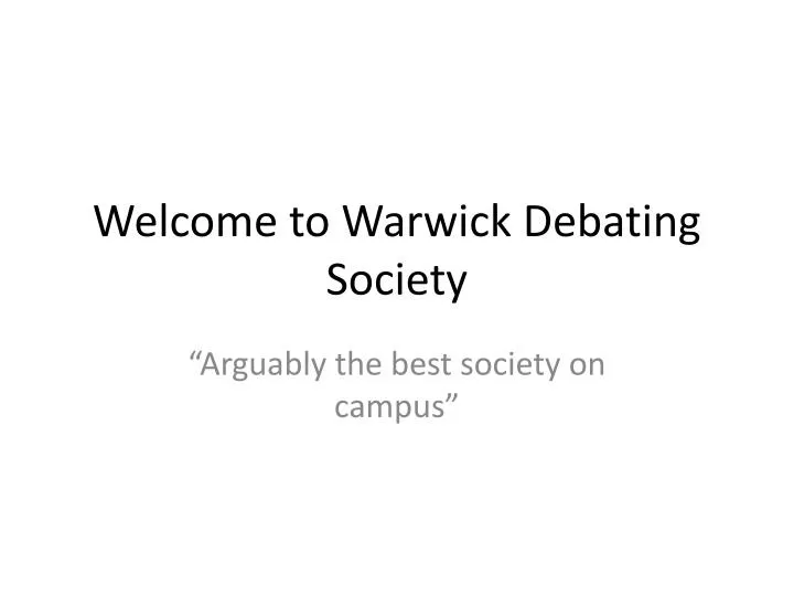 welcome to warwick debating society