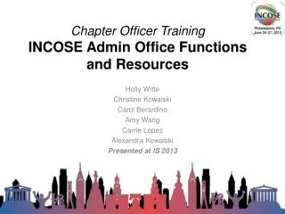 Chapter Officer Training INCOSE Admin Office Functions and Resources