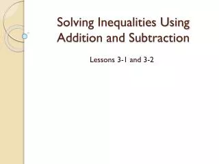 Solving Inequalities Using Addition and Subtraction