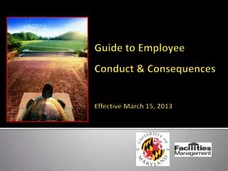 Guide to Employee Conduct &amp; Consequences Effective March 15, 2013
