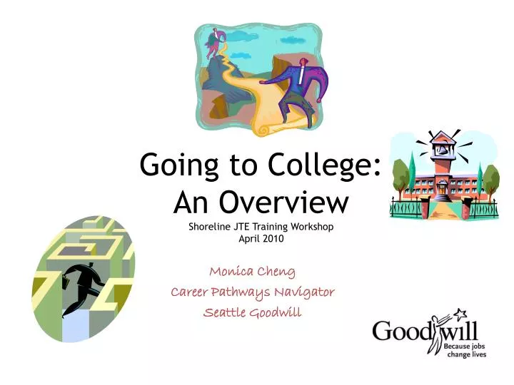 going to college an overview shoreline jte training workshop april 2010