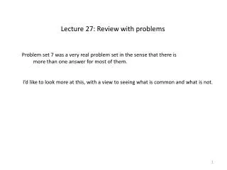 Lecture 27: Review with problems