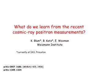 What do we learn from the recent cosmic-ray positron measurements?