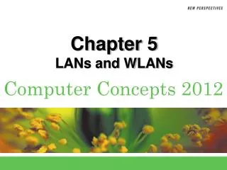 Chapter 5 LANs and WLANs