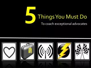 5 Things You Must Do