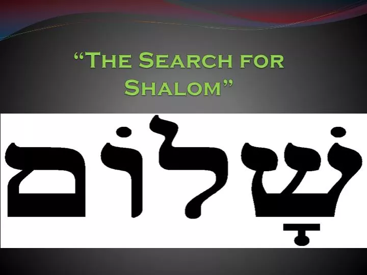 the search for shalom