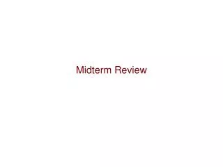 midterm review