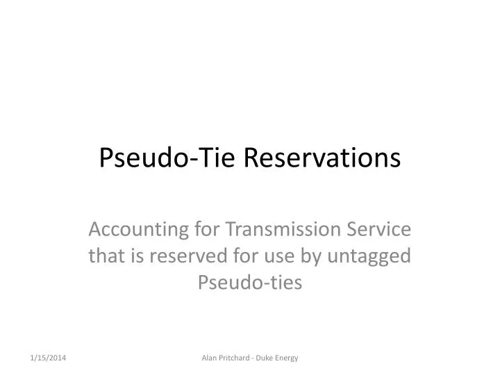pseudo tie reservations