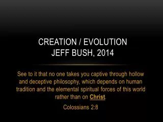Creation / Evolution Jeff Bush, 2014