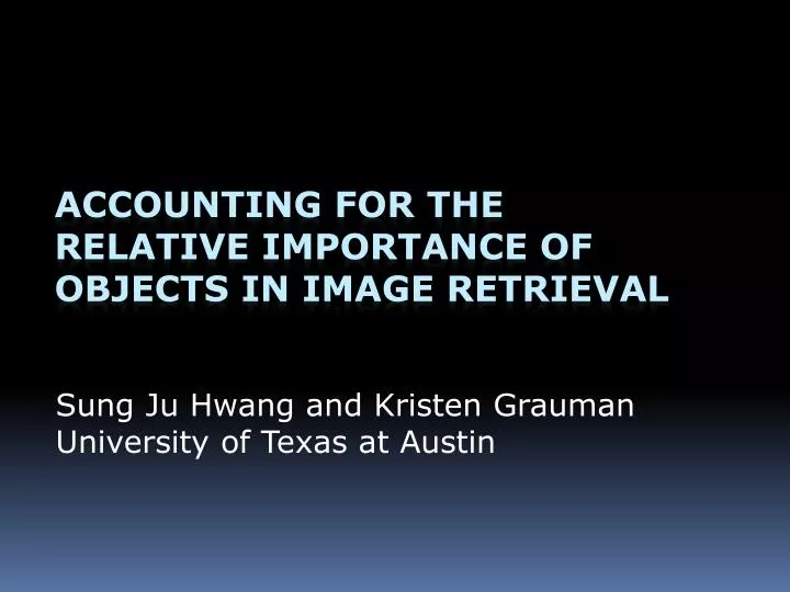 sung ju hwang and kristen grauman university of texas at austin