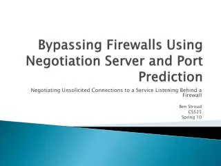 Bypassing Firewalls Using Negotiation Server and Port Prediction