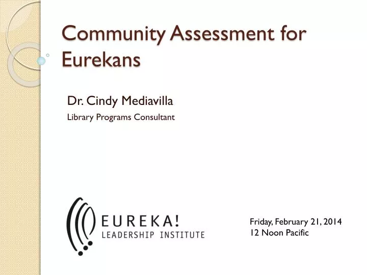 community assessment for eurekans