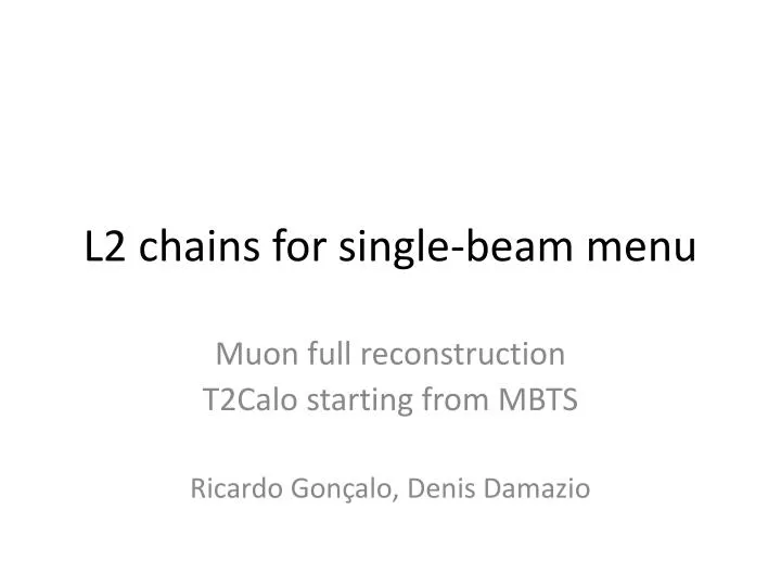 l2 chains for single beam menu