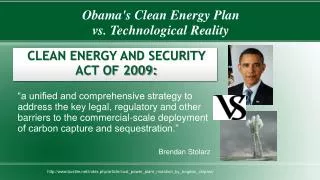 Obama's Clean Energy Plan v s . Technological Reality