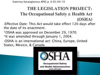 THE LEGISLATION PROJECT: The Occupational Safety &amp; Health Act (OSHA)