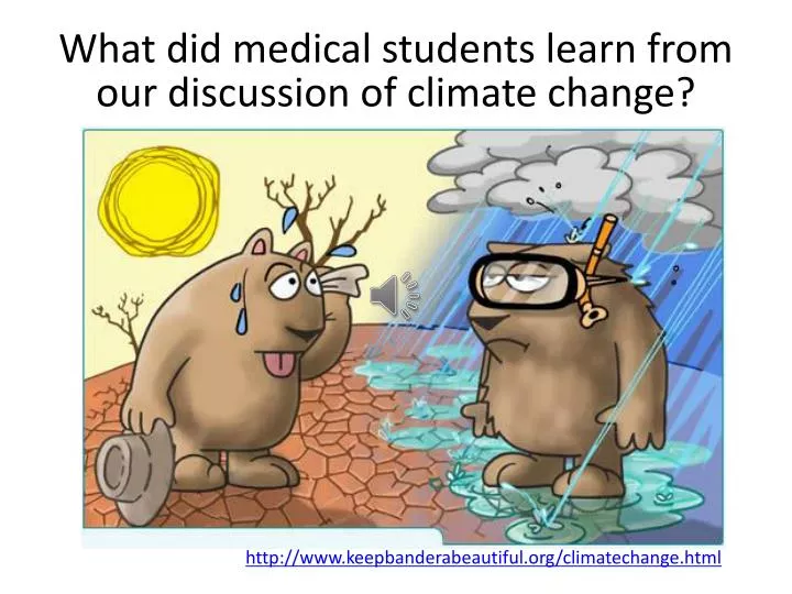 what did medical students learn from our discussion of climate change