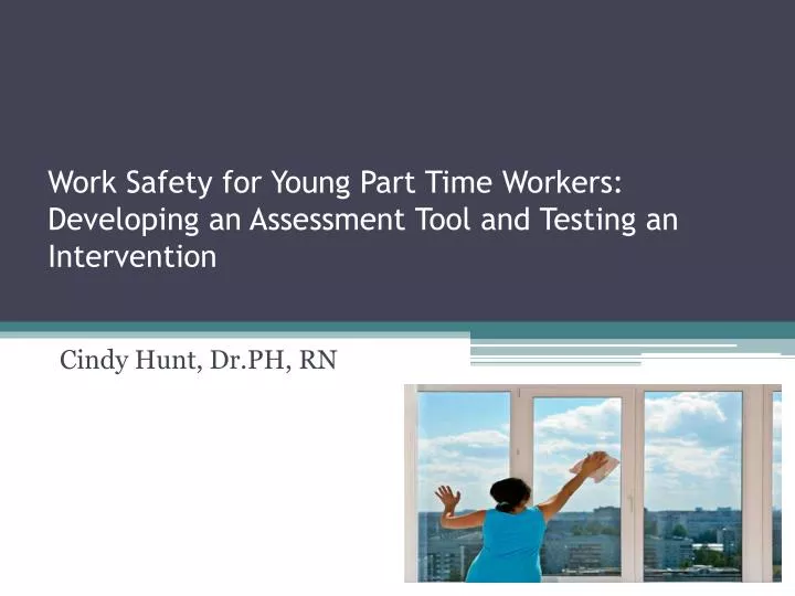 work safety for young part time workers developing an assessment tool and testing an intervention