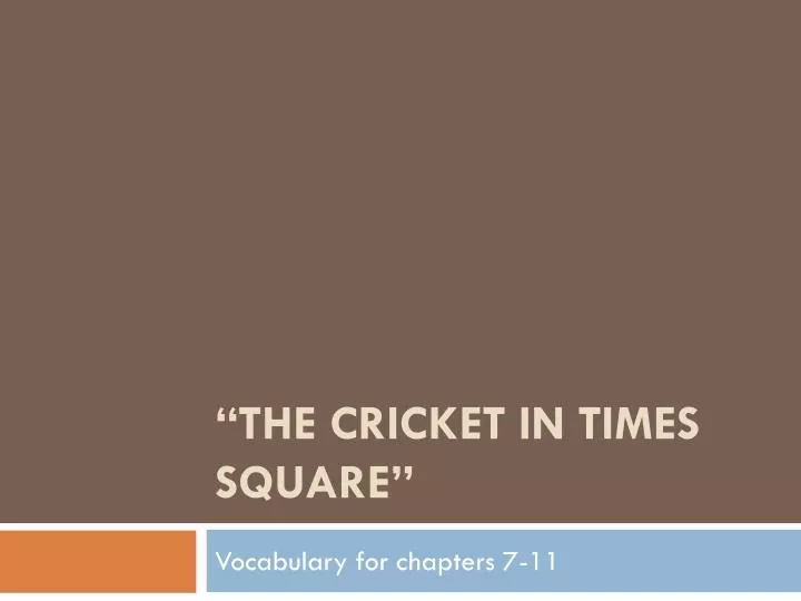 the cricket in times square