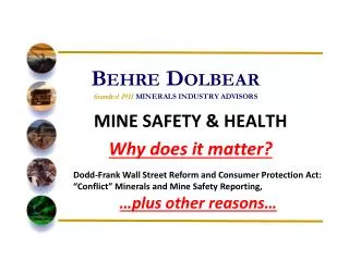 MINE SAFETY &amp; HEALTH Why does it matter?