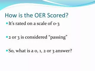 How is the OER Scored?