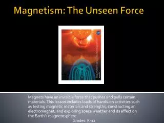 Magnetism: The Unseen Force