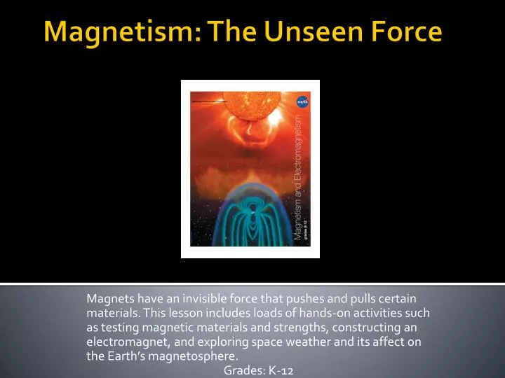 magnetism the unseen force