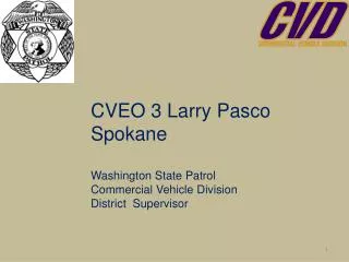 CVEO 3 Larry Pasco Spokane Washington State Patrol Commercial Vehicle Division