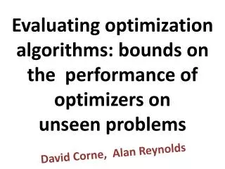 Evaluating optimization algorithms: bounds on the performance of optimizers on unseen problems