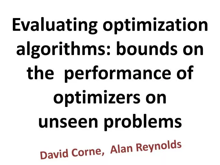 evaluating optimization algorithms bounds on the performance of optimizers on unseen problems