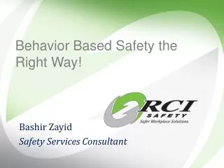 Behavior Based Safety the Right Way!