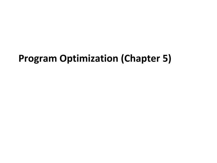 program optimization chapter 5