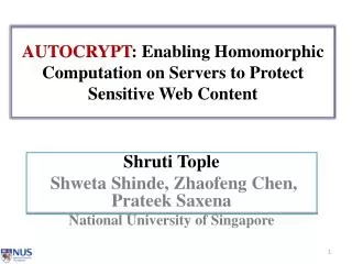 AUTOCRYPT : Enabling Homomorphic Computation on Servers to Protect Sensitive Web Content