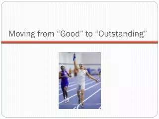 Moving from “Good” to “Outstanding”
