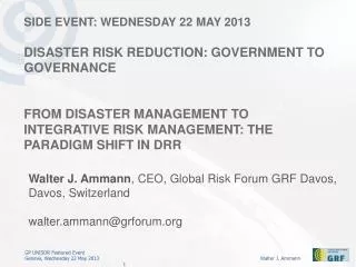 Walter J. Ammann , CEO, Global Risk Forum GRF Davos, Davos, Switzerland