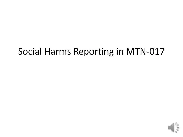 social harms reporting in mtn 017