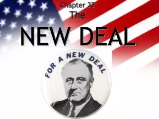 Chapter 22 The NEW DEAL