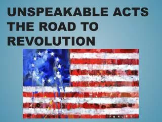 Unspeakable Acts The Road to Revolution