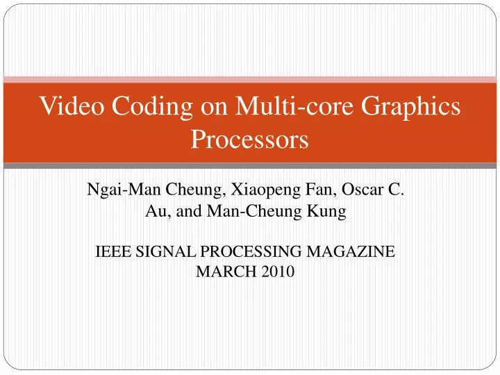 video coding on multi core graphics processors