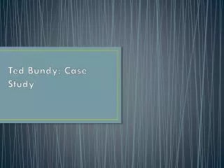 Ted Bundy: Case Study