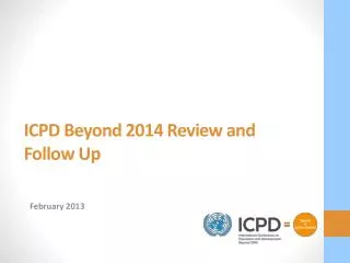 ICPD Beyond 2014 Review and Follow Up