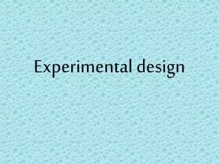 experimental design