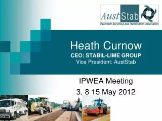 Heath Curnow CEO: STABIL-LIME GROUP Vice President: AustStab