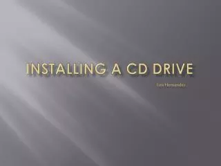 Installing a CD Drive