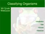 Classifying Organisms - slide 1