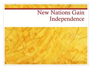 New Nations Gain Independence