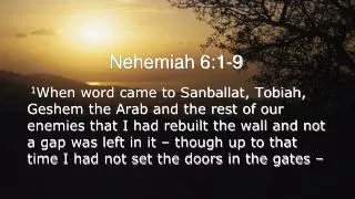 Nehemiah 6:1-9
