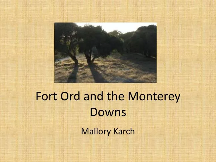 fort ord and the monterey downs