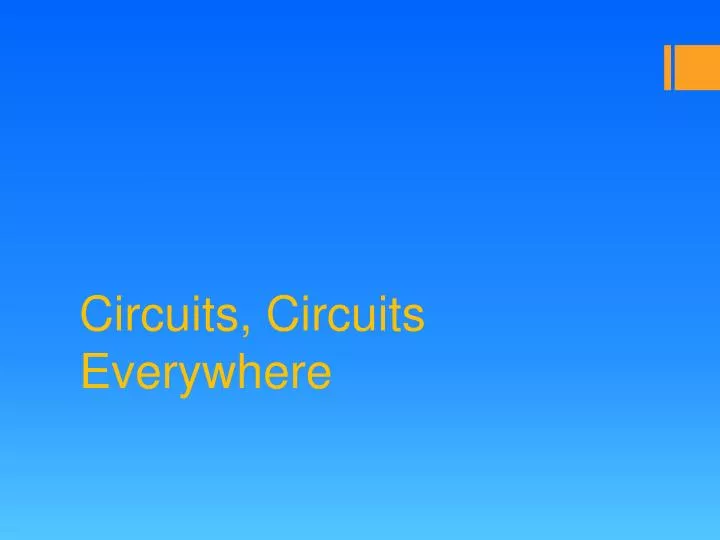 circuits circuits everywhere