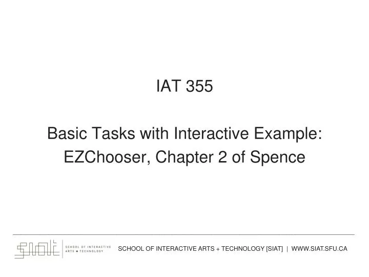 iat 355 basic tasks with interactive example ezchooser chapter 2 of spence