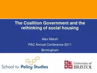 The Coalition Government and the rethinking of social housing Alex Marsh